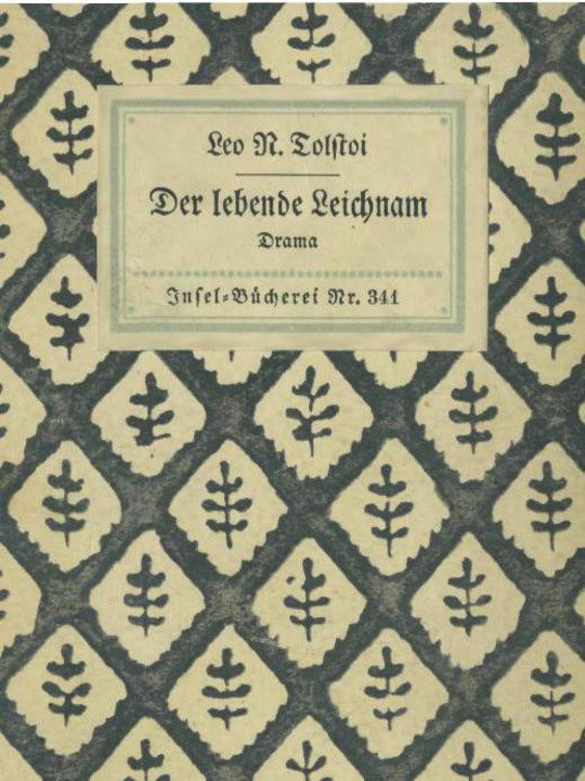 Der lebende Leichnam Drama in sechs Akten (zwölf Bildern)