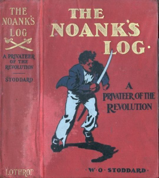 The Noank's Log A Privateer of the Revolution