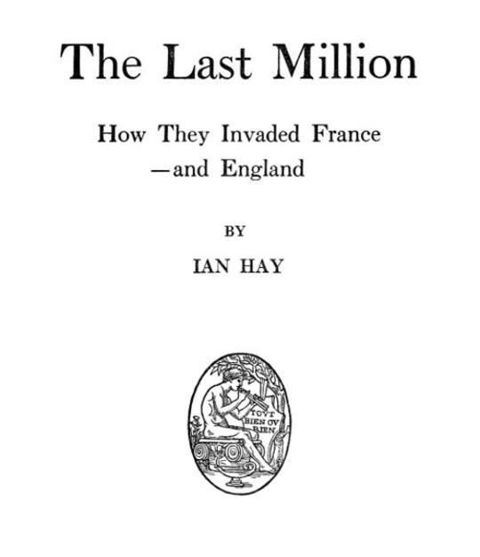 The Last Million
How They Invaded France—and England