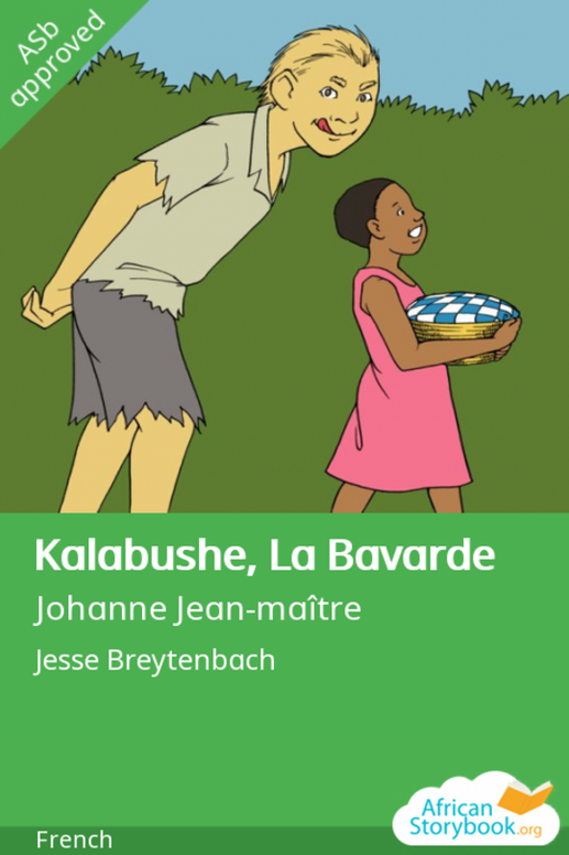 Kalabushe, La Bavarde