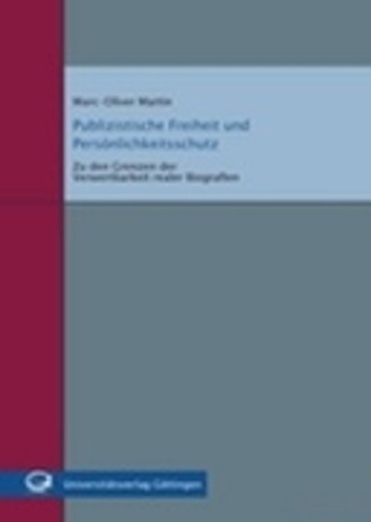Publizistische Freiheit und Persönlichkeitsschutz