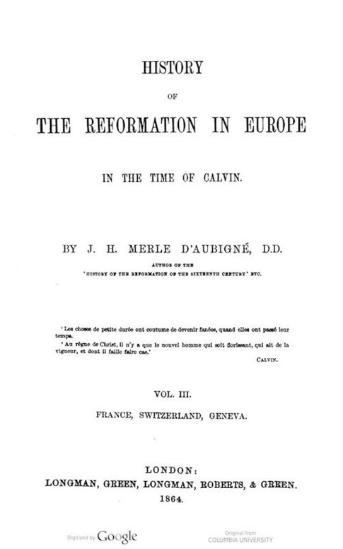 History of the Reformation in Europe in the time of Calvin, Volume 3 (of 8)