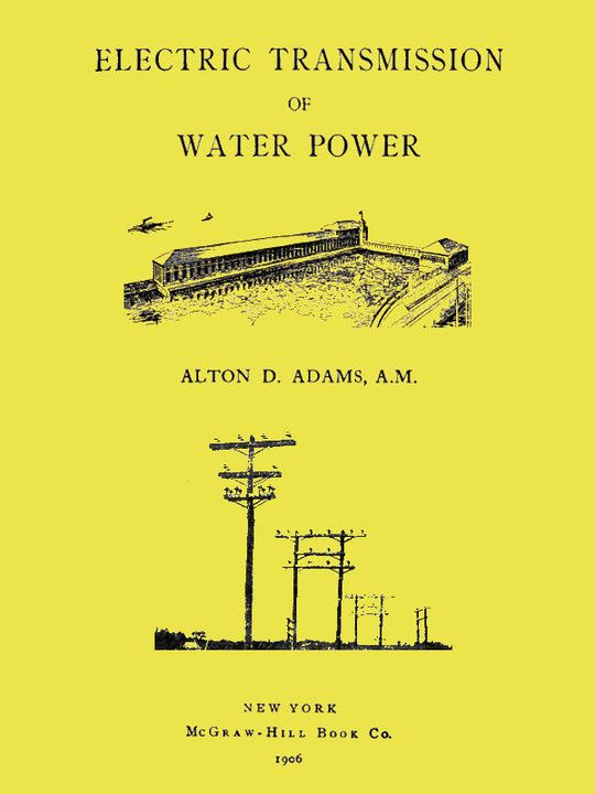 Electric Transmission of Water Power