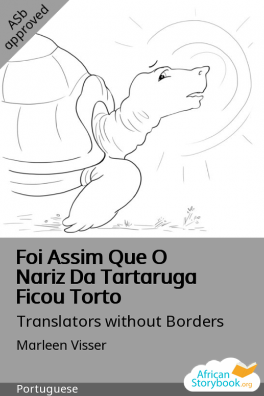 Foi Assim Que O Nariz Da Tartaruga Ficou Torto