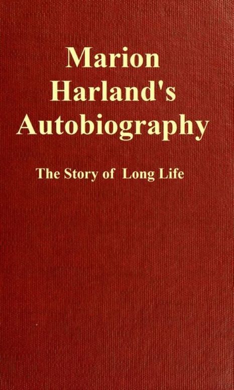 Marion Harland's Autobiography The Story of a Long Life