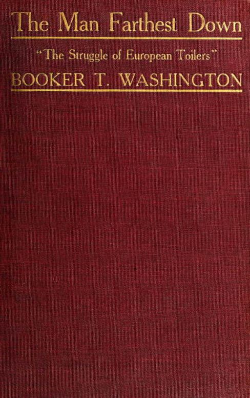 The Man Farthest Down: A Record of Observation and Study in Europe