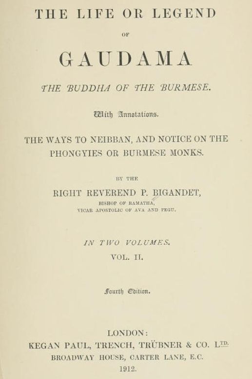 The Life or Legend of Gaudama
The Buddha of the Burmese (Volume II)