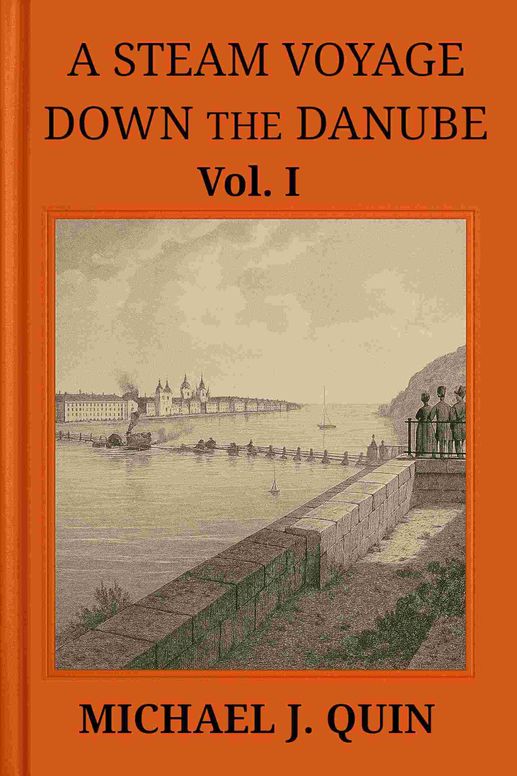 A steam voyage down the Danube, vol. 1 of 2