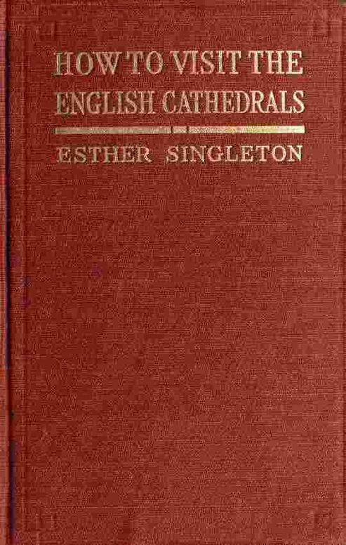 How to Visit the English Cathedrals