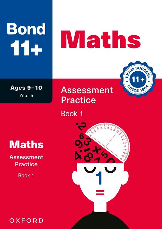 Bond 11+: Bond 11+ Maths Assessment Practice 9-10 Years Book 1