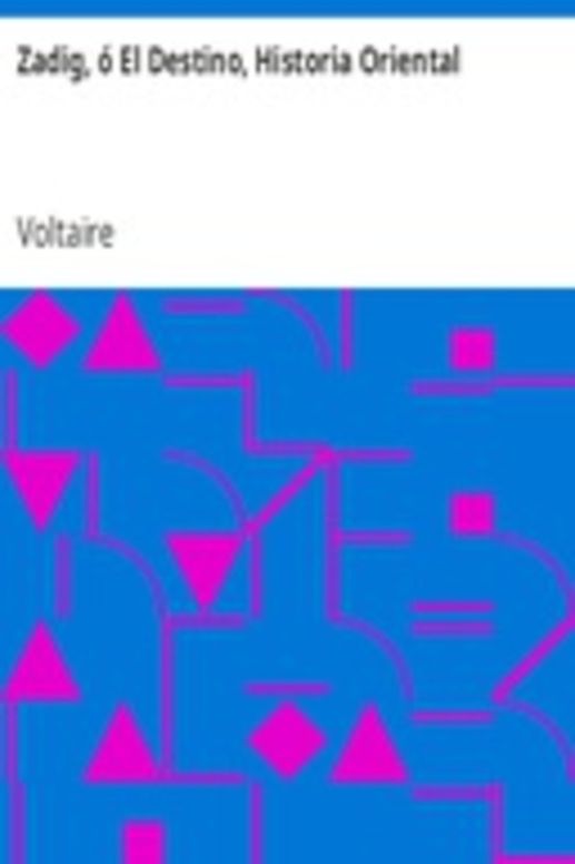 Zadig, ó El Destino, Historia Oriental