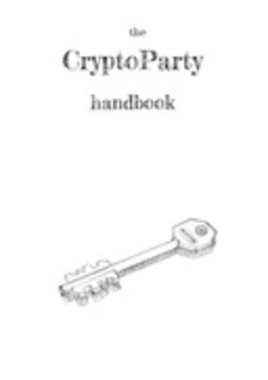 The Cryptoparty Handbook