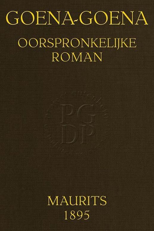 Goena-Goena: Oorspronkelijke roman