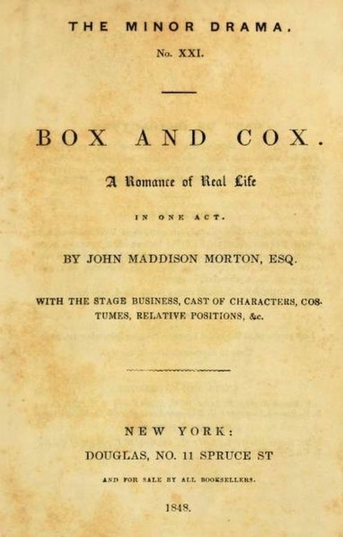Box and Cox A Romance of Real Life in One Act.