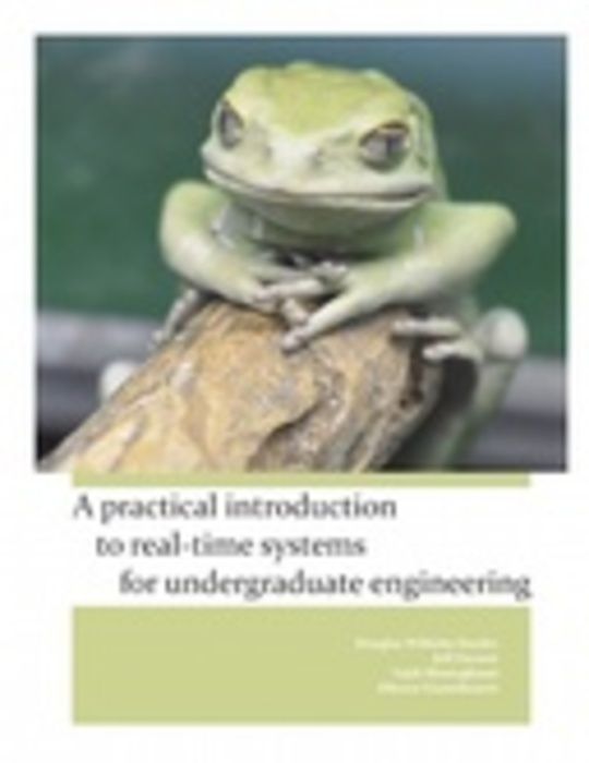 A Practical Introduction to Real-time Systems for Undergraduate Engineering