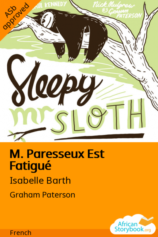 M. Paresseux Est Fatigué