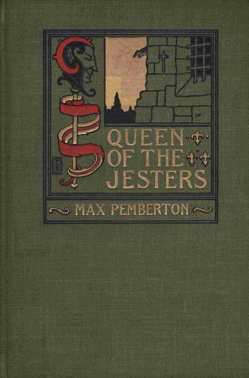 Queen of the jesters, and her strange adventures in old Paris