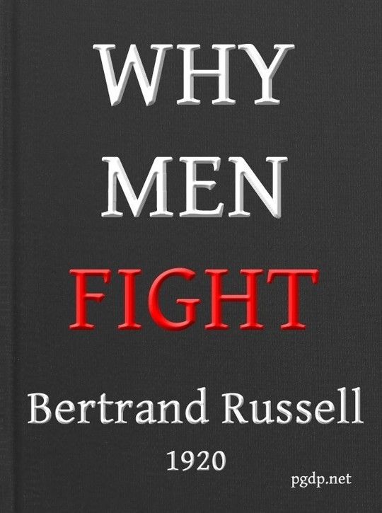 Why Men Fight
A method of abolishing the international duel