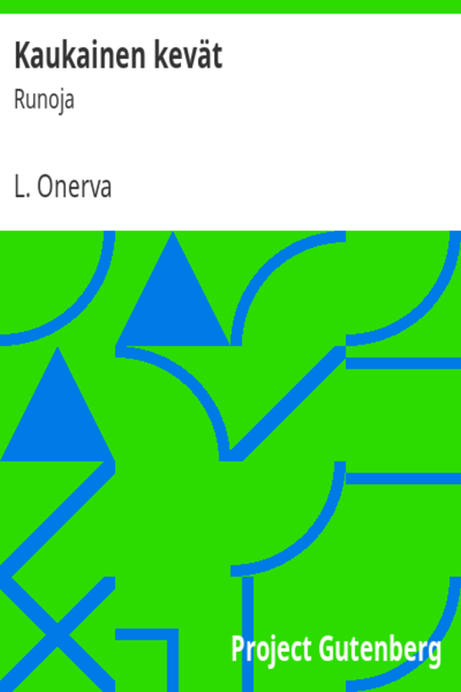 Kaukainen kevät: Runoja