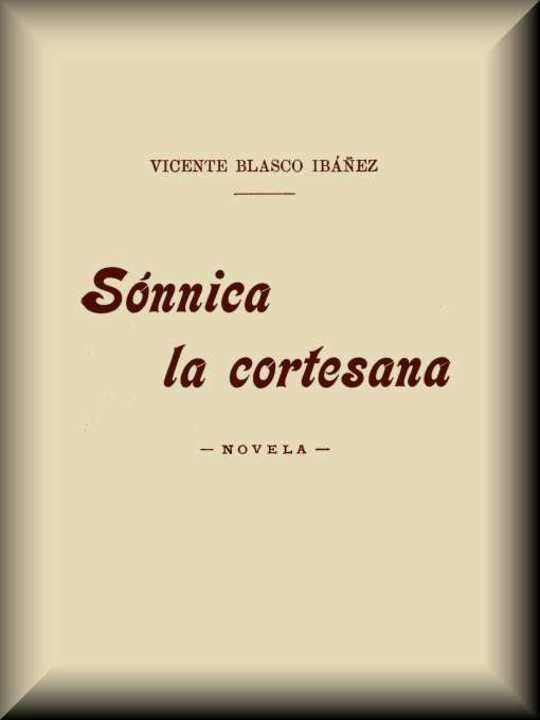 Sónnica la cortesana / Novela