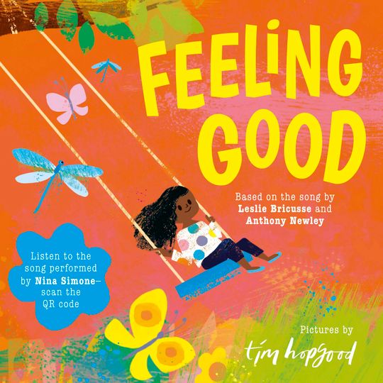 Feeling Good: A beautifully illustrated picture book of the song made famous by Nina Simone