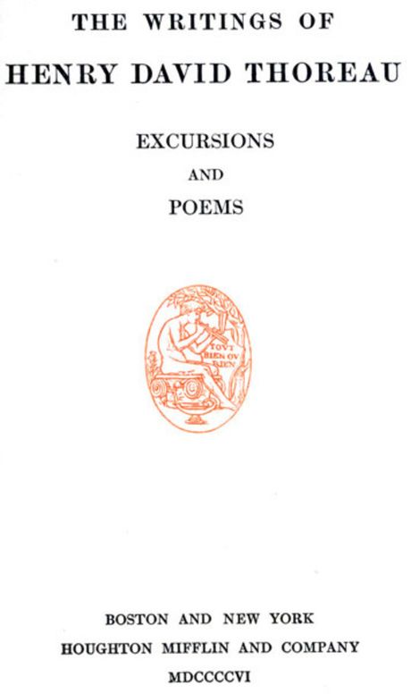 Excursions and Poems The Writings of Henry David Thoreau, Volume V (of 20)