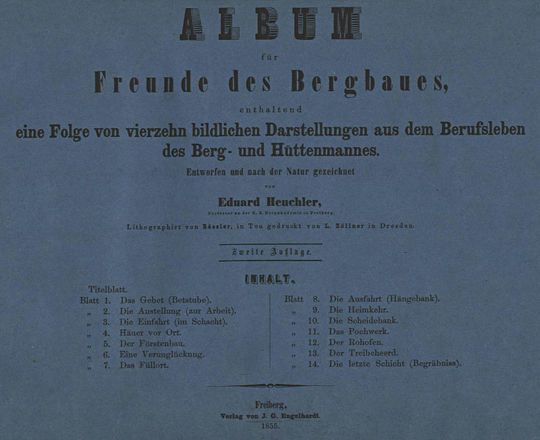 Album für Freunde des Bergbaues, enthaltend eine Folge von vierzehn bildlichen Darstellungen aus dem Berufsleben des Berg- und Hüttenmannes.