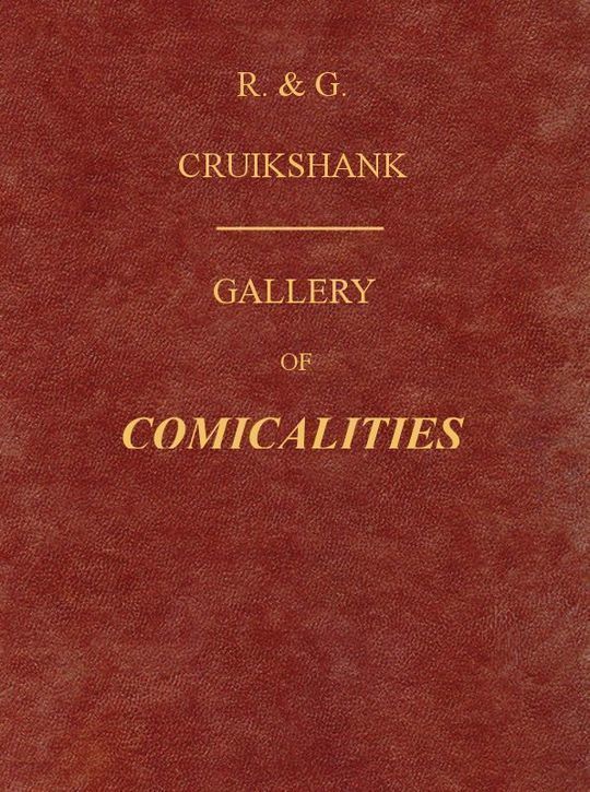Gallery of Comicalities Embracing Humorous Sketches