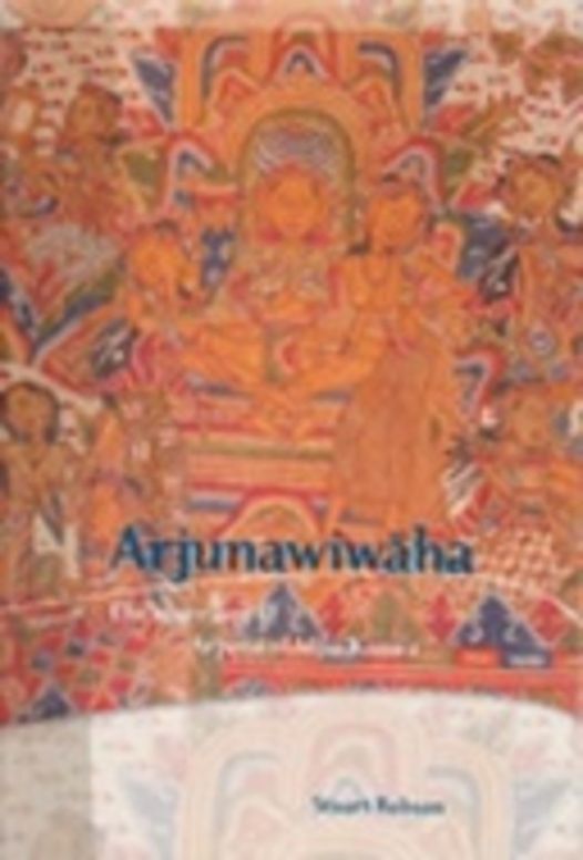 ARJUNAWIWĀHA : The marriage of Arjuna of Mpu Kanwa