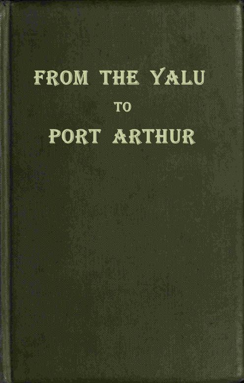 From the Yalu to Port Arthur