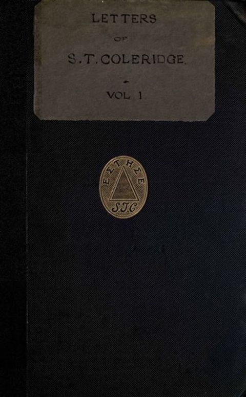Letters of Samuel Taylor Coleridge, Vol. I (of 2)
