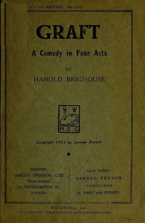 Graft
A Comedy in Four Acts