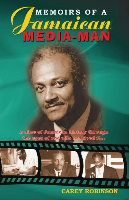 Memoirs of a Jamaica Media - Man  