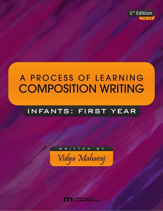 A Process of Learning Composition Writing - Infants: First Year