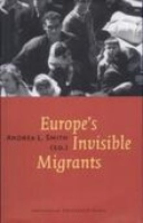 Europe's Invisible Migrants