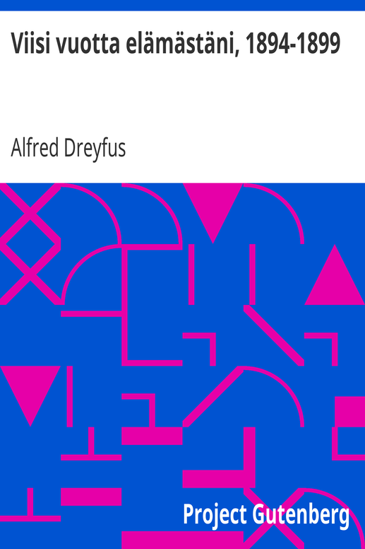 Viisi vuotta elämästäni, 1894-1899