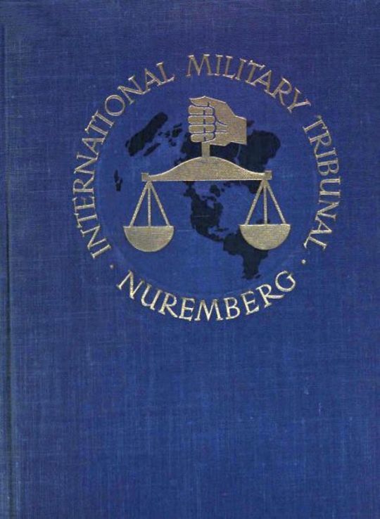 Trial of the Major War Criminals Before the International Military Tribunal, Volume VI
Nuremburg 14 November 1945-1 October 1946