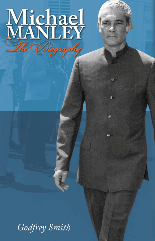 Michael Manley, The Biography