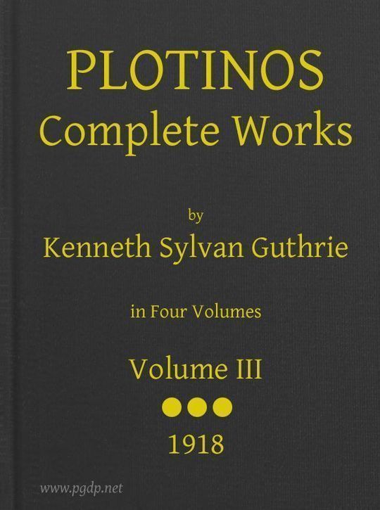 Plotinos: Complete Works, v. 3 In Chronological Order, Grouped in Four Periods