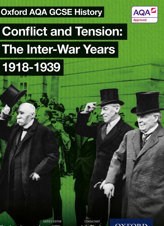 Oxford AQA History for GCSE: Conflict and Tension: The Inter-War Years 1918-1939