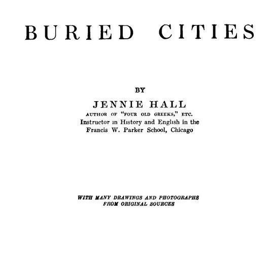 Buried Cities: Pompeii, Olympia, Mycenae (Complete)