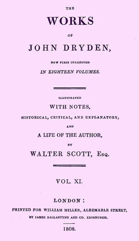 The Works of John Dryden, now first collected in Eighteen Volumes, Volume 11