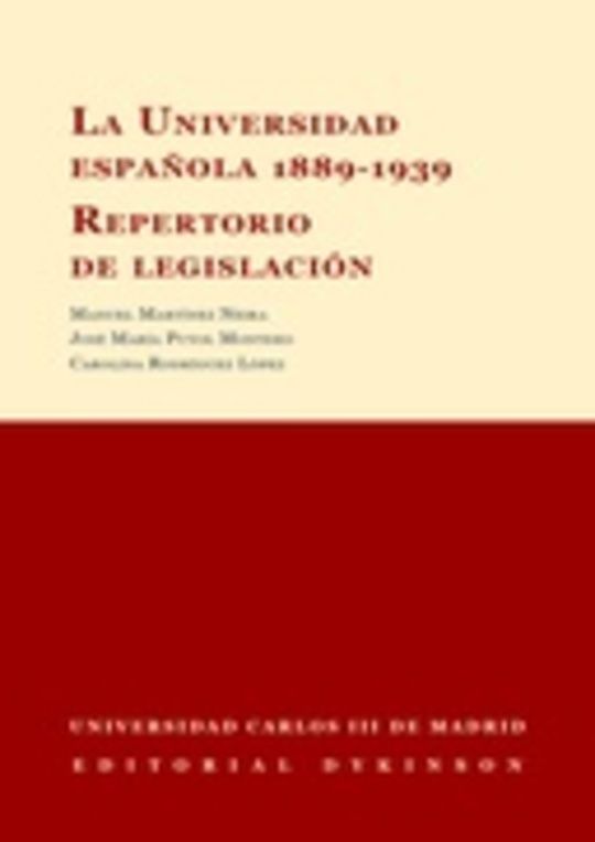 La Universidad Española 1889-1939. Repertorio de legislación