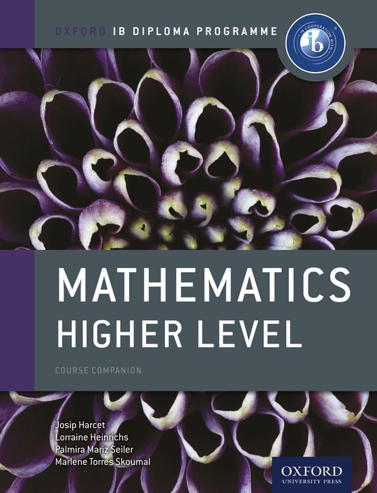 Oxford IB Diploma Programme: Mathematics Higher Level Course Companion