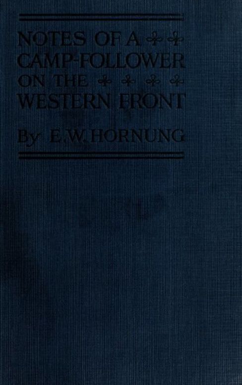 Notes of a Camp-Follower on the Western Front