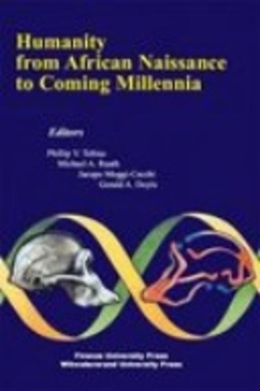 Humanity from African naissance to coming millennia