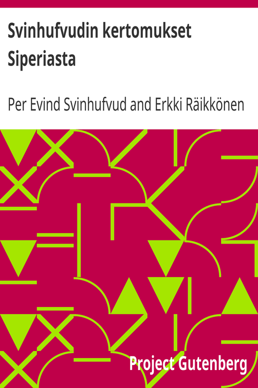 Svinhufvudin kertomukset Siperiasta