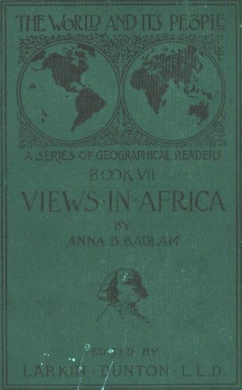The World and Its People, Book VII: Views in Africa