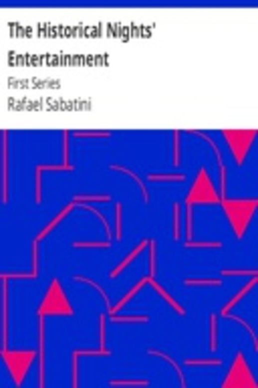 The Historical Nights' Entertainment: First Series