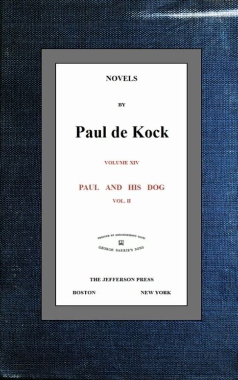 Paul and His Dog, v.2 (Novels of Paul de Kock Volume XIV)